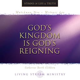 CD God's Kingdom Is God's Reigning | The Essence of the Kingdom Is
